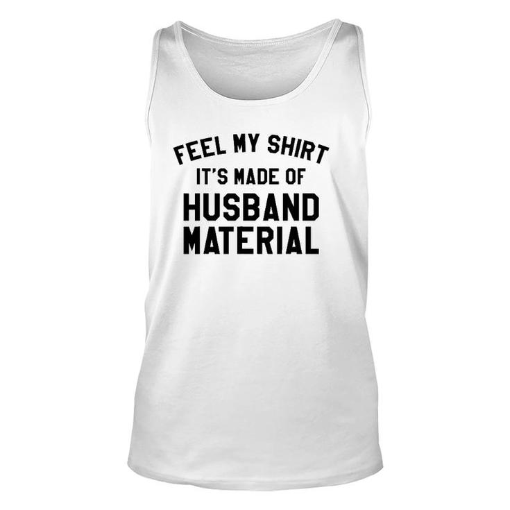 Funny Husband Material Dad Joke  Funny Father's Day Unisex Tank Top