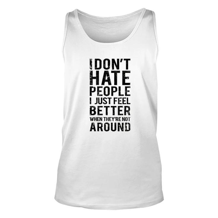 Funny Introvert Humor I Dont Hate People Unisex Tank Top