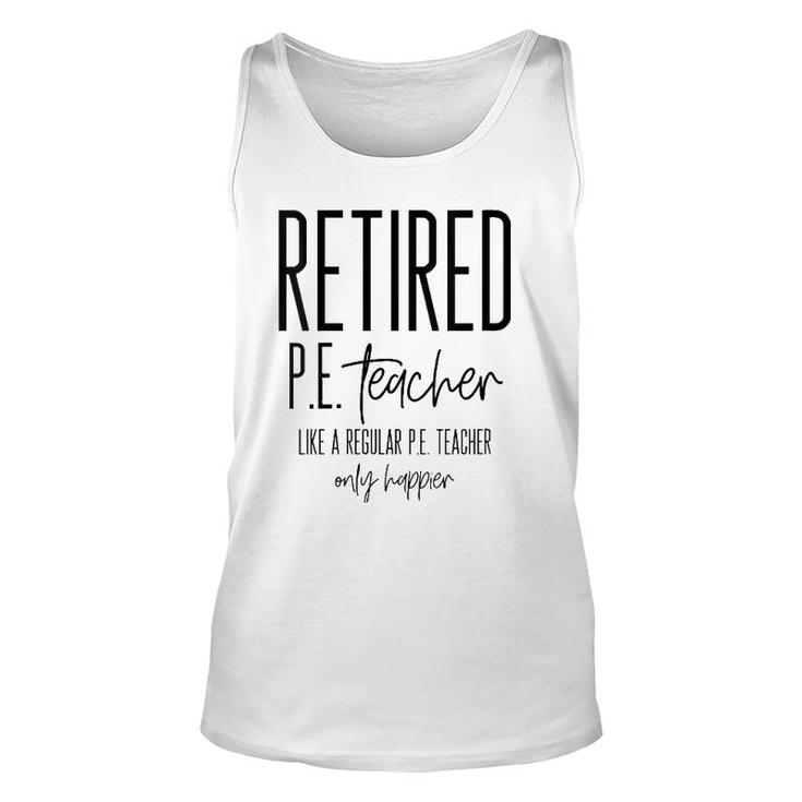 Funny Retired Pe Teacher - Retirement Phys Ed Gift Idea Unisex Tank Top