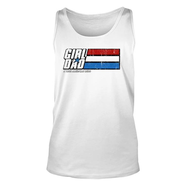 Girl Dad A True American Hero Unisex Tank Top