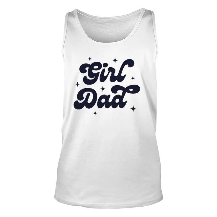 Girl Dad Funny Father's Day For Men From Wife And Daughter Unisex Tank Top