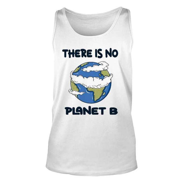 Global Warming There Is No Planet B Climate Change Earth Unisex Tank Top
