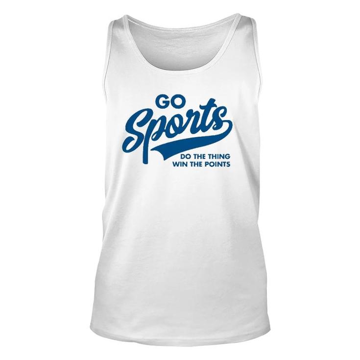 Go Sports Do The Thing Win The Points Funny Blue Unisex Tank Top