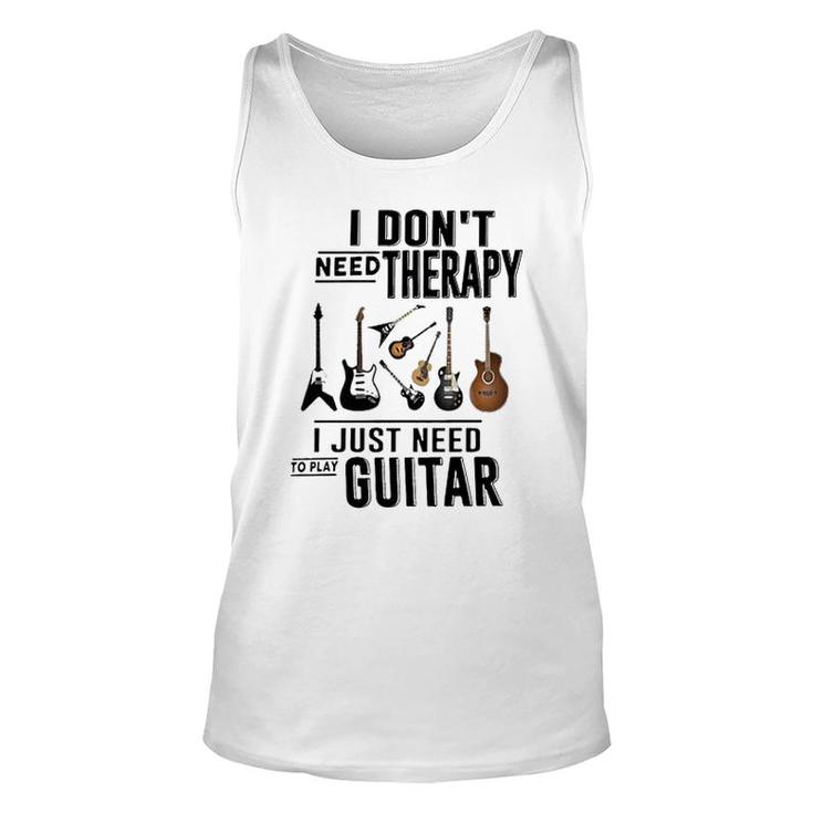 Guitar I Dont Need Therapy Unisex Tank Top