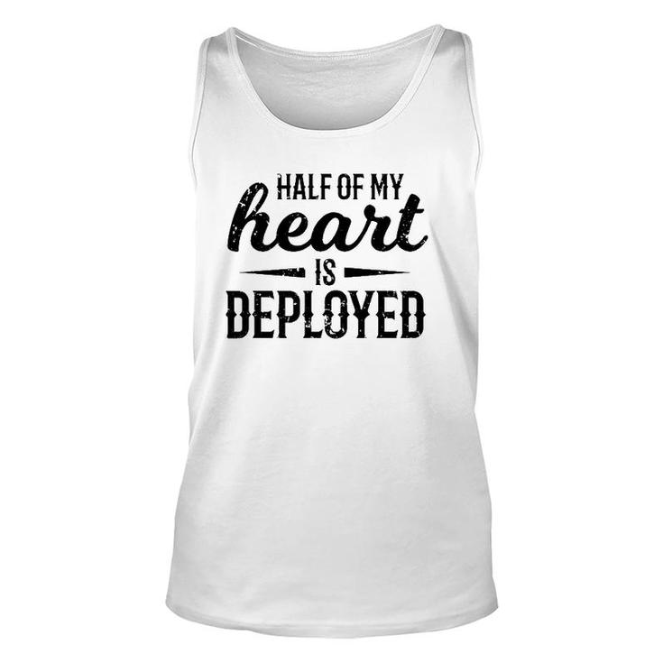 Half Of My Heart Military  Deployment Military Gift Unisex Tank Top
