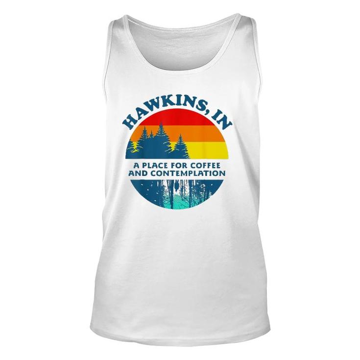 Hawkins In A Place For Coffee And Contemplation Unisex Tank Top