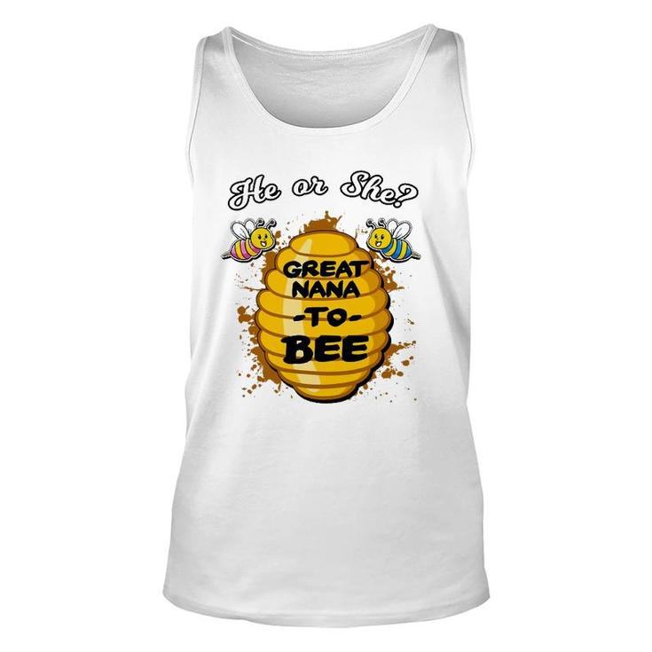 He Or She Great Nana To Bee Gender Baby Reveal Announcement Unisex Tank Top