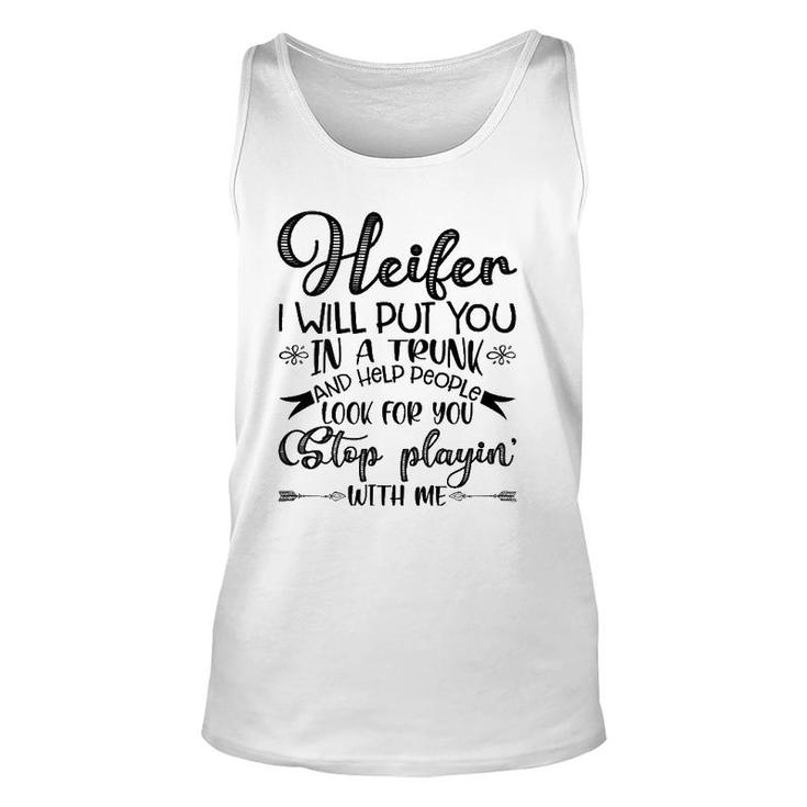 Womens Heifer I Will Put You In A Trunk, Help People Look For You Tank Top