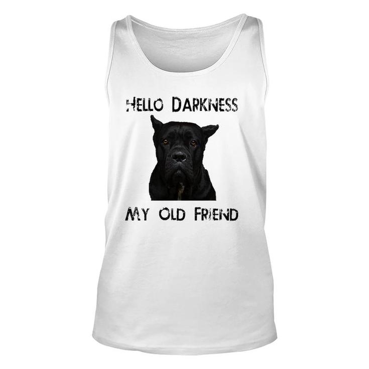 Hello Darkness My Old Friend Cane Corso Dad Gift Unisex Tank Top
