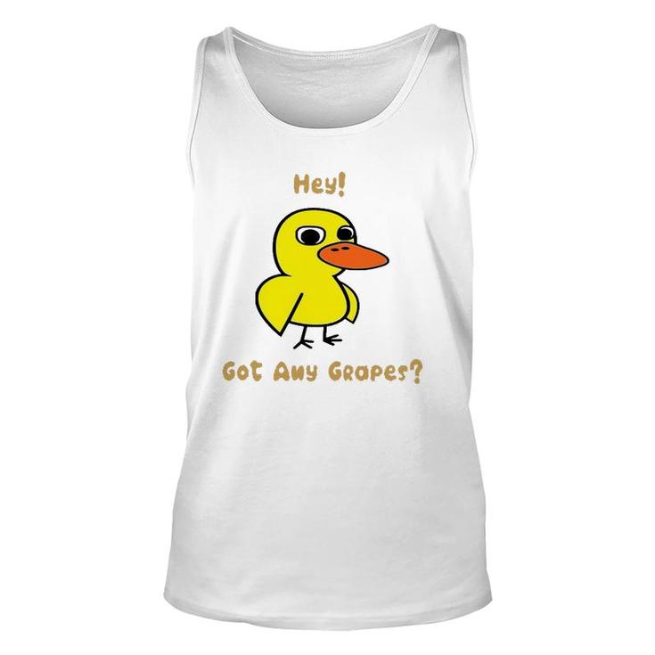 Hey Got Any Grapes Funny Duck Unisex Tank Top