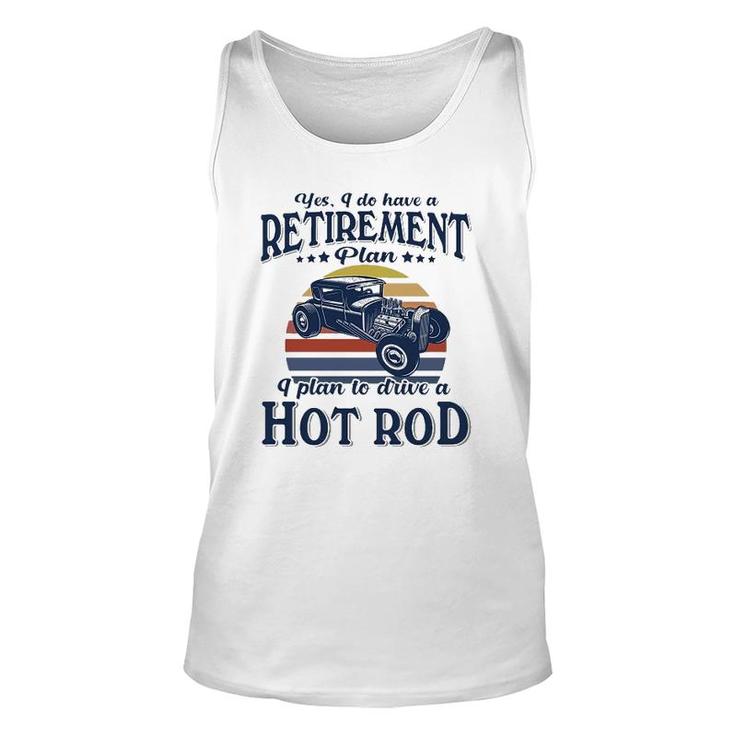 Hot Rod I Plan To Drive Unisex Tank Top