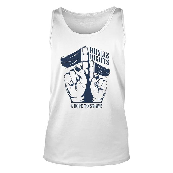 Human Rights A Hope To Strive Unisex Tank Top