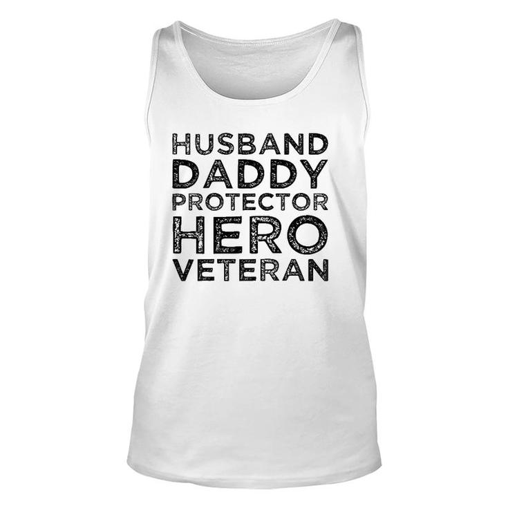 Husband Daddy Protector Hero Veteran Father's Day Dad Gift Unisex Tank Top