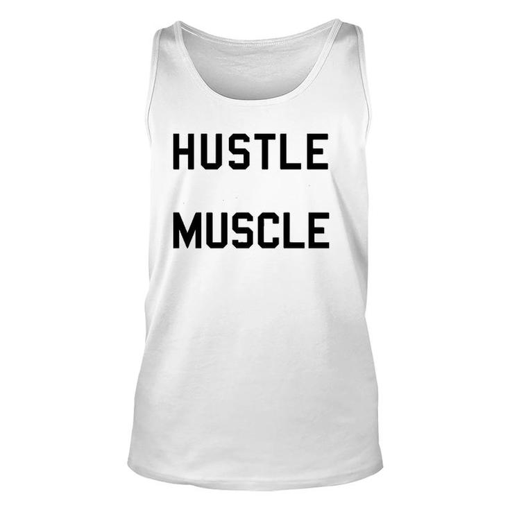 Hustle To Get That Muscle Weight Lifting Unisex Tank Top