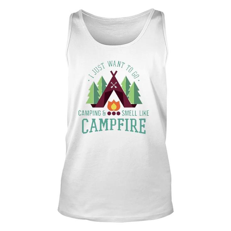 I Just Want To Go Camping Funny Campfire For Campers Unisex Tank Top