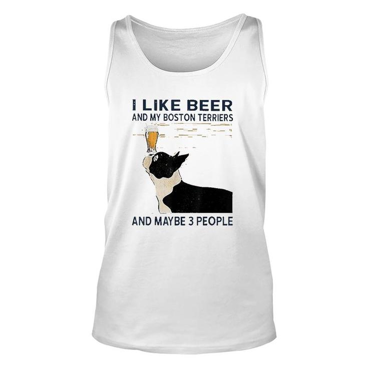I Like Beer And My Boston Terriers Beer Lover Unisex Tank Top