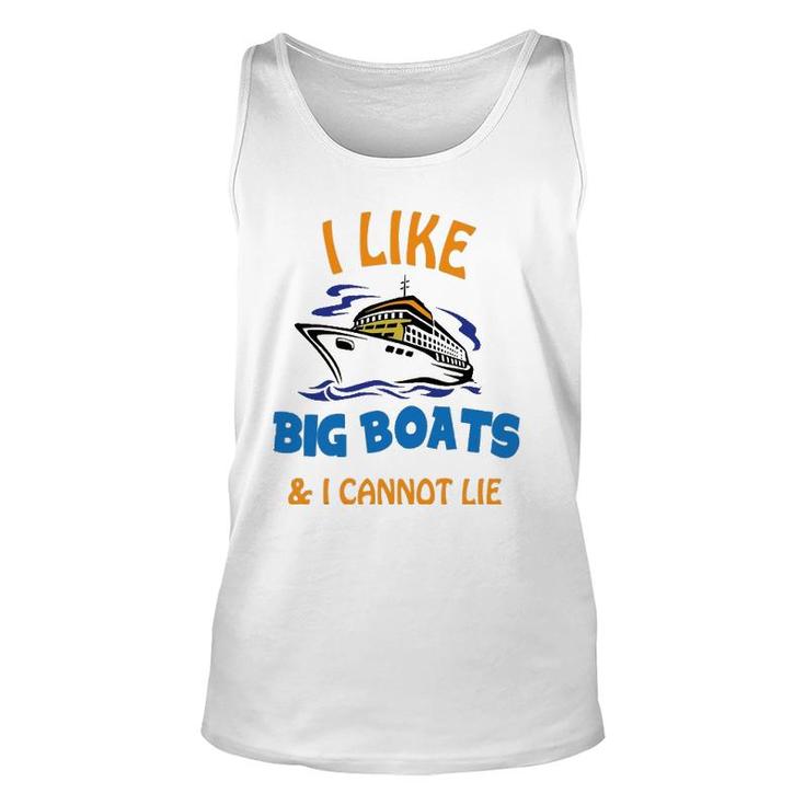 I Like Big Boats And I Cannot Lie Funny Cool Cruise Unisex Tank Top