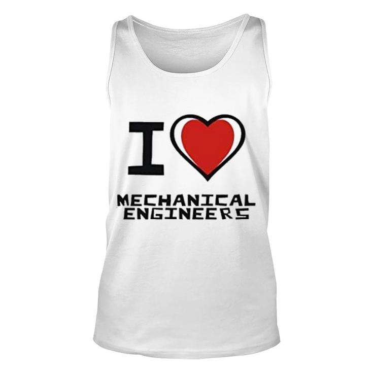 I Love Mechanical Engineers Unisex Tank Top