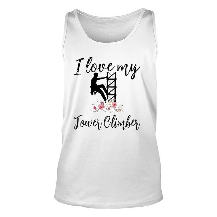 I Love My Tower Climber Funny Tower Climber Wife Women Unisex Tank Top