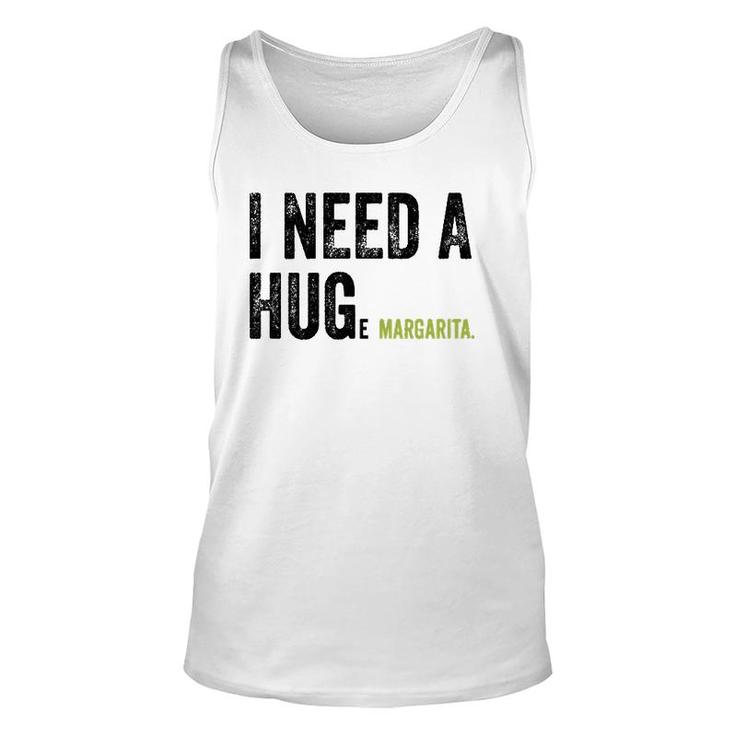 I Need A Huge Margarita Funny Vintage Funny Marg Lovers Unisex Tank Top