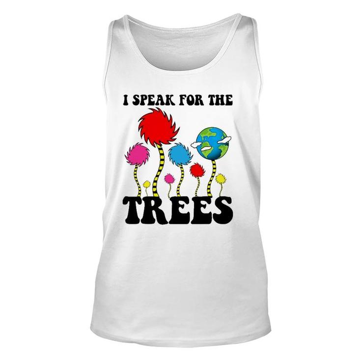 I Speak For Trees Earth Day 2022 Save Earth Inspiration Unisex Tank Top