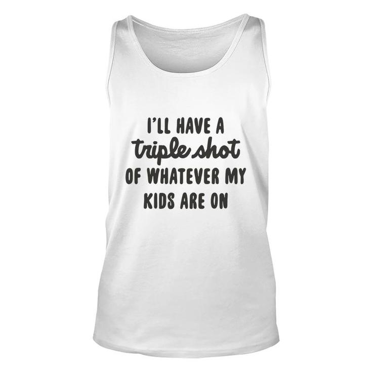 I Will Have A Triple Shot Of Whatever My Kids Are On Meme Baseball Mom Unisex Tank Top
