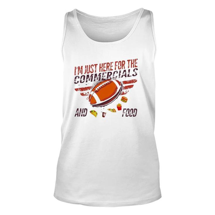 I'm Just Here For The Commercials And Food Unisex Tank Top