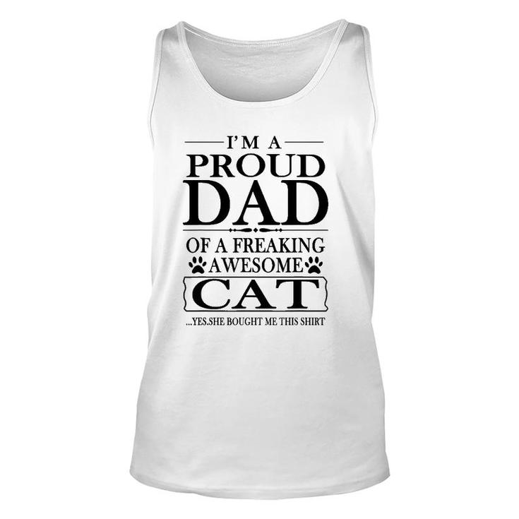 I'm Proud Dad Of A Freaking Awesome Cat Cat Lover Tank Top