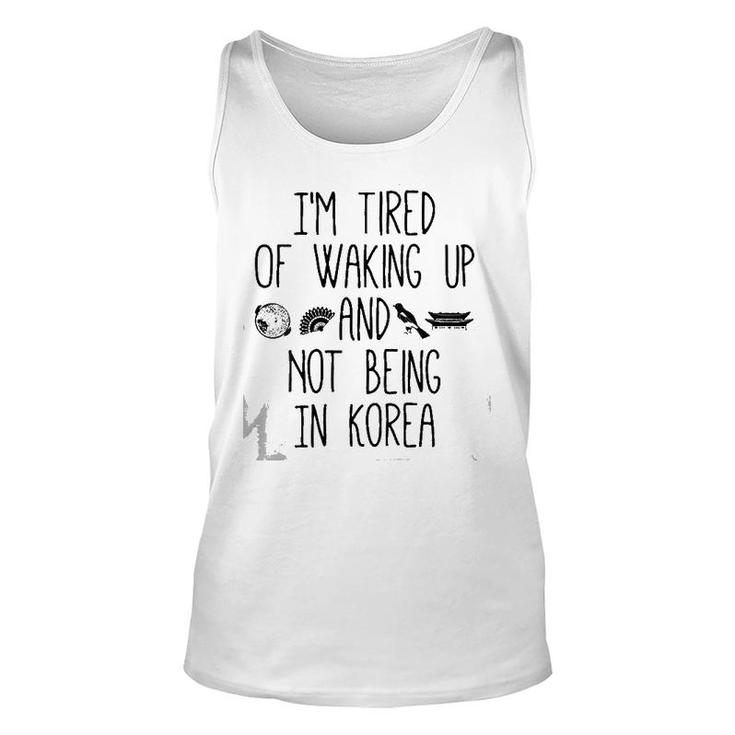 Womens I'm Tired Of Waking Up And Not Being In Korea Korean V-Neck Tank Top