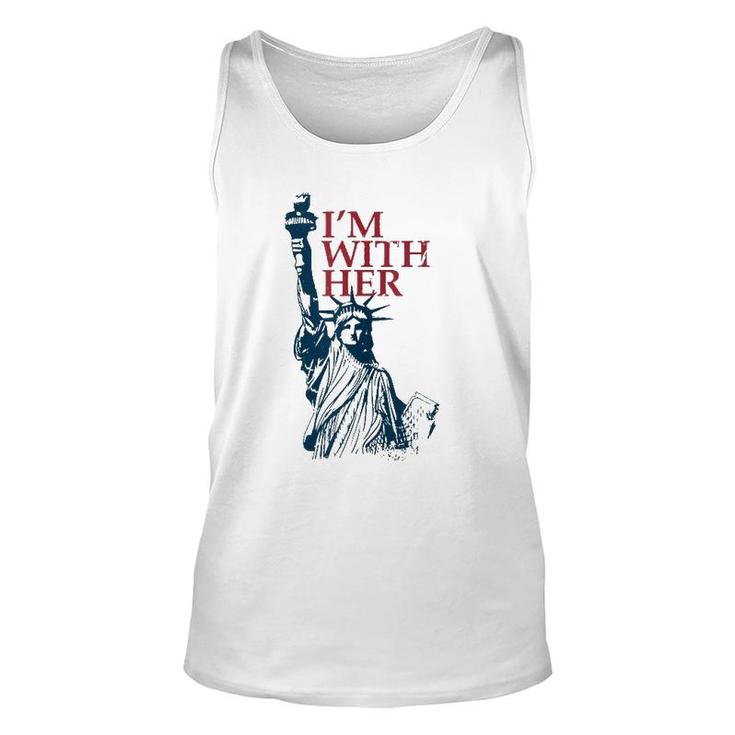 I'm With Her Statue Of Lady Liberty Patriotic 4Th Of July  Unisex Tank Top