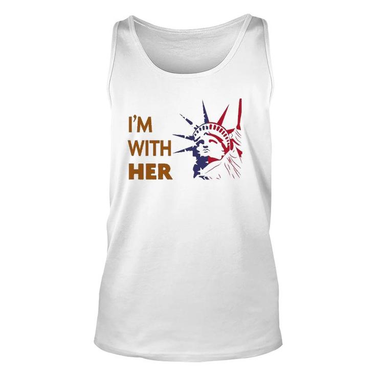 I'm With Her Statue Of Liberty  - Patriotic S Unisex Tank Top