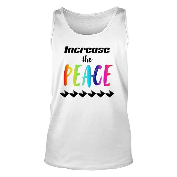 Important Message Saying Increase The Peace Unisex Tank Top