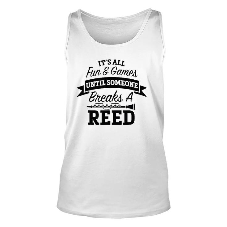 It's All Fun Games Someone Breaks A Reed Marching Band Unisex Tank Top
