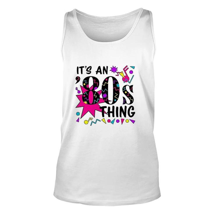 Its An '80s Thing Colorful Unisex Tank Top