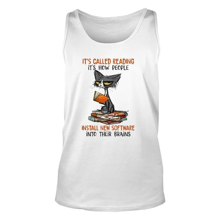 It's Called Reading It's How People Install New Software Into Their Brains Reader Ugly Cat Tank Top
