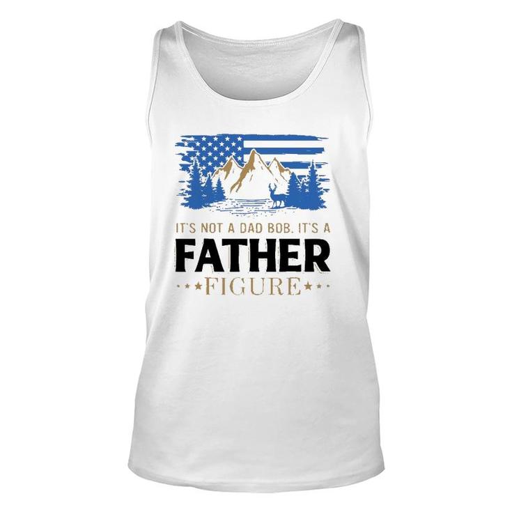 It's Not A Dad Bod It's A Father Figure American Mountain Unisex Tank Top