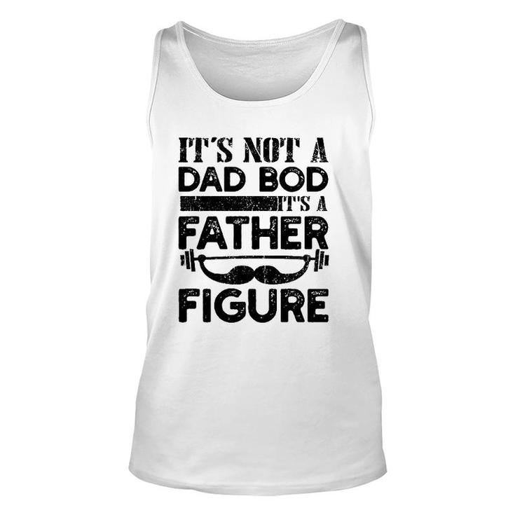 It's Not A Dad Bod It's A Father Figure Vintage Mustache Lifting Weights For Father's Day Tank Top