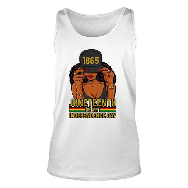 Juneteenth Is My Independence Day Women Unisex Tank Top