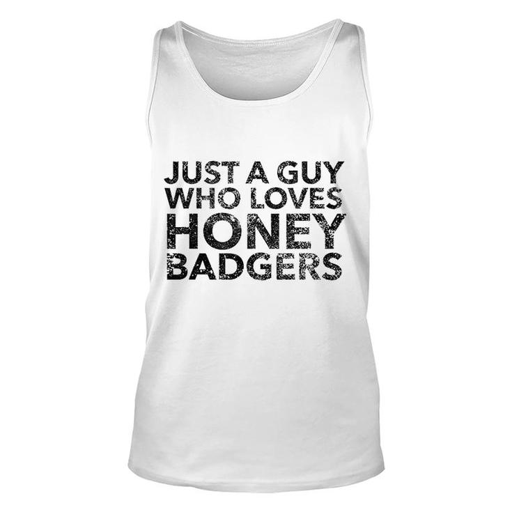 Just A Guy Who Loves Badgers Honey Unisex Tank Top