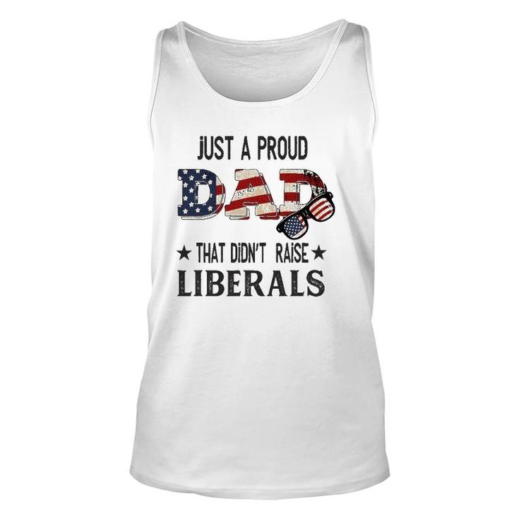 Just A Proud Dad That Didn't Raise Liberals Us Flag Vintage Unisex Tank Top