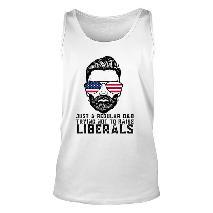 Just A Proud Dad That Didn't Raise Liberals Father's Day Dad Tank Top