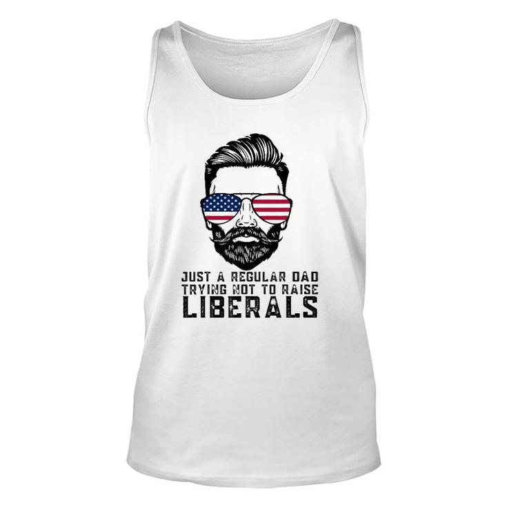 Just A Regular Dad Trying Not To Raise Liberals Father's Day Tank Top
