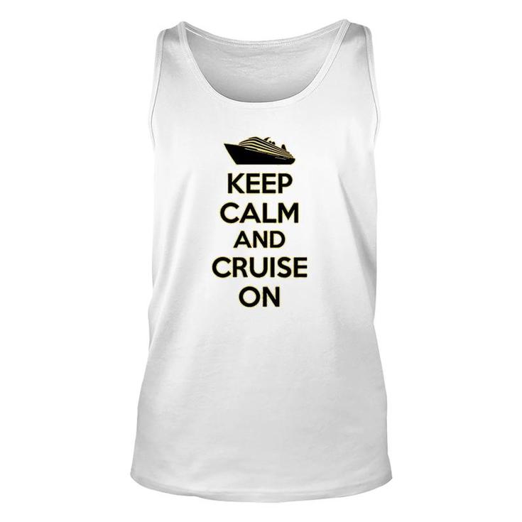 Keep Calm And Cruise On Unisex Tank Top