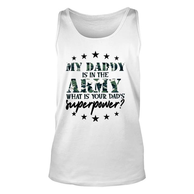 Kids My Daddy Is In The Army Super Power Military Child Camo Army Tank Top