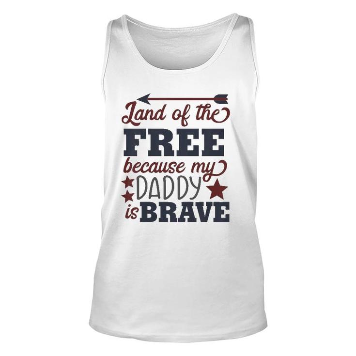 Kids Land Of The Free Because My Daddy Is Brave Unisex Tank Top