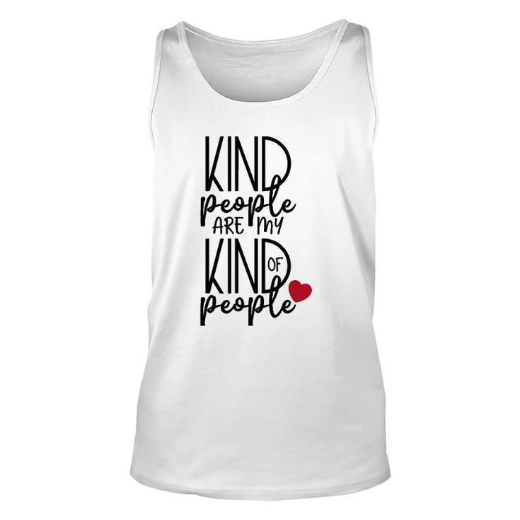 Kind People Are My Kind Of People Uplifting Message Unisex Tank Top