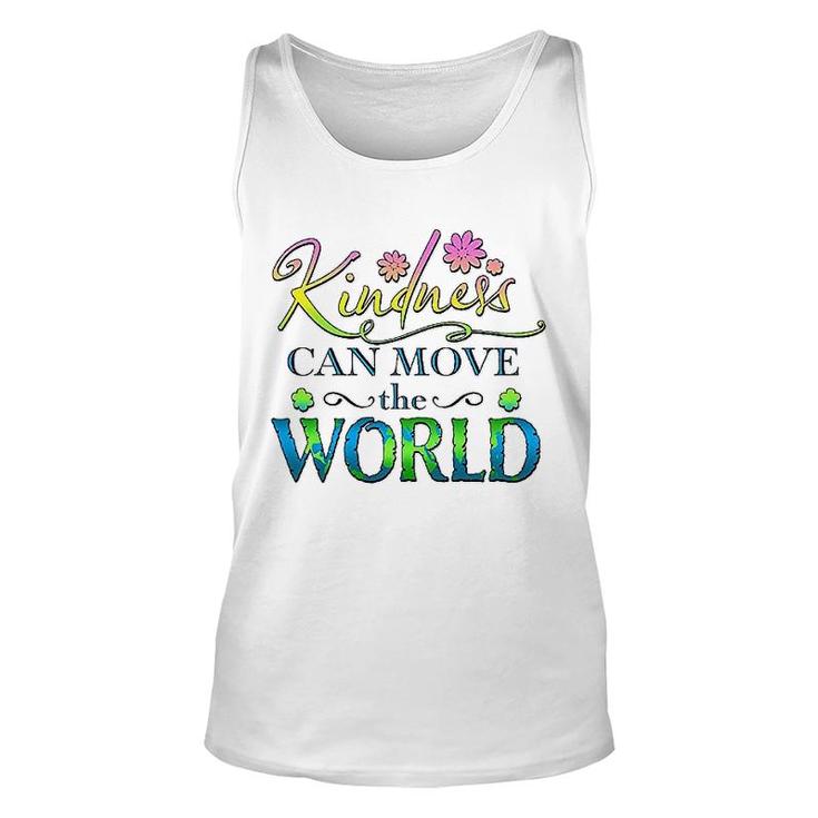 Kindness Can Move The World Unisex Tank Top