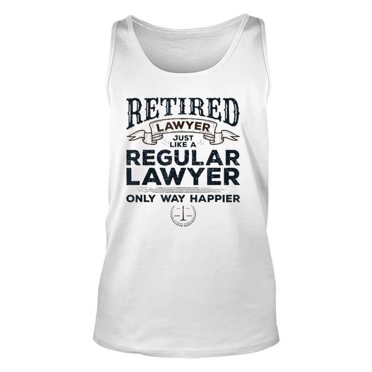 Lawyer Retirement Gifts Attorney Way Happier Retired Lawyer Unisex Tank Top