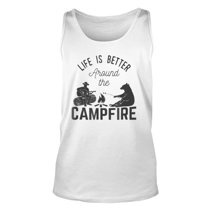Life Is Better Around The Campfirefor Camping Unisex Tank Top