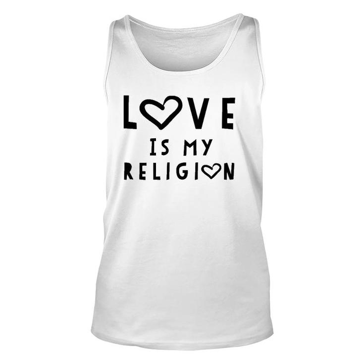 Love Is My Religion Tee God Unisex Tank Top